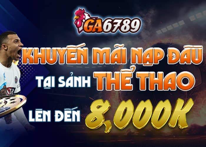 Khuyến mãi nạp đầu thể thao lên đến 8000K Khuyến mãi nạp đầu thể thao lên đến 8000K